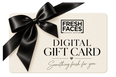FRESH FACES DIGITAL GIFT CARD